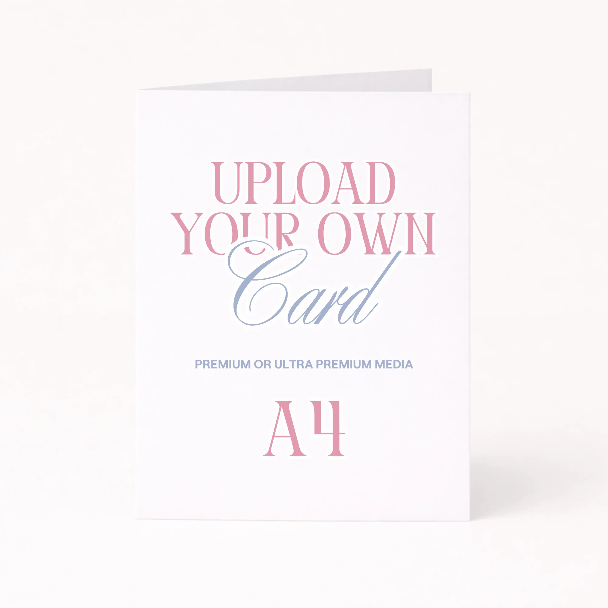CUSTOM CARD - INDIVIDUAL - A4 (ONCE FOLDED)