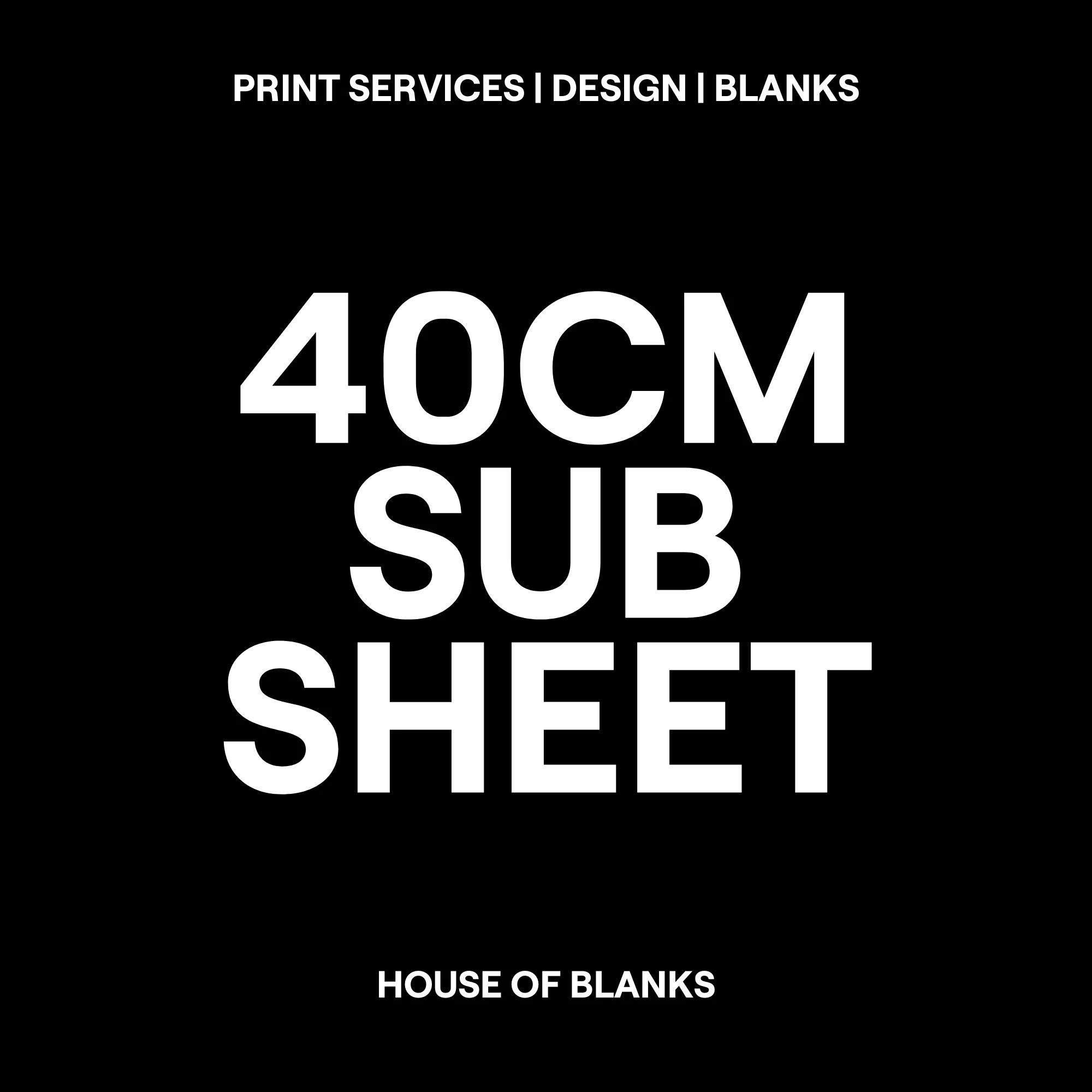CUSTOM SUBLIMATION - 40CM X 40CM SHEET